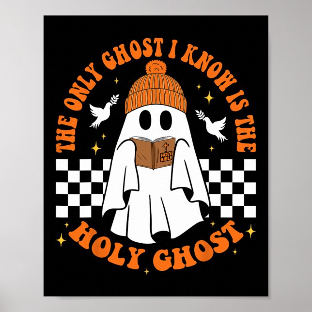 Póster El Único Fantasma Que Conozco Es El Espíritu Santo (Frente)