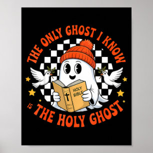 Póster El Único Fantasma Que Conozco Es El Espíritu Santo