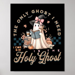 Póster El Único Fantasma Que Necesito Es El Halloween Del