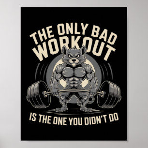 Póster El único mal entrenamiento es el que no hiciste gi