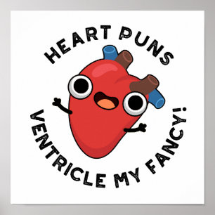 Póster El ventrículo de Heart Puns My Fancy Funny Anatomy