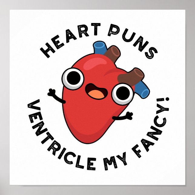 Póster El ventrículo de Heart Puns My Fancy Funny Anatomy (Frente)