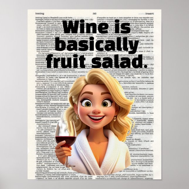 Póster El vino es básicamente ensalada de frutas (Frente)
