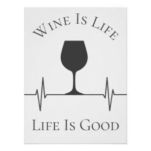 Póster El Vino Fundido Es La Vida Es Buena Novedad