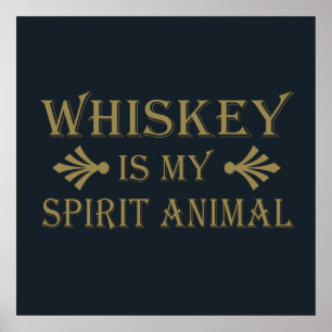 Póster el whisky es mi animal espiritual