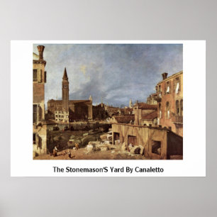 Póster El Yard De Stonemason Por Canaletto (Ii)