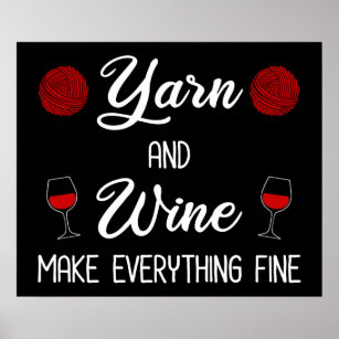 Póster El yarn y el vino lo hacen todo bien