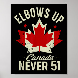 Póster Elbows Up Canada Nunca 51 Canada Flag Stand Strong