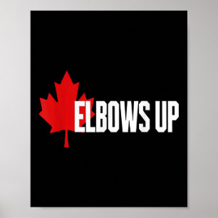 Póster Elbows Up Canada True. Norte Fuerte Y Libre Orgull
