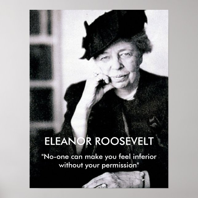 Póster Eleanor Roosevelt "Nadie te puede hacer sentir..." (Frente)