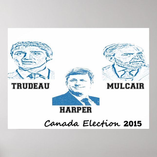 Póster Elecciones de Trudeau Harper Mulcair en Canadá 201 (Frente)