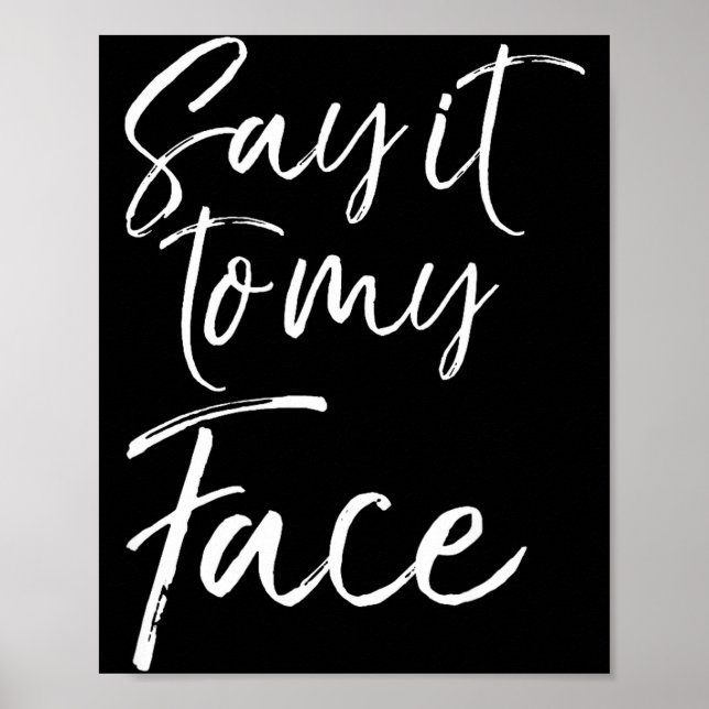 Póster Election Shirt Quote For Women Gift Cute Say It To (Frente)