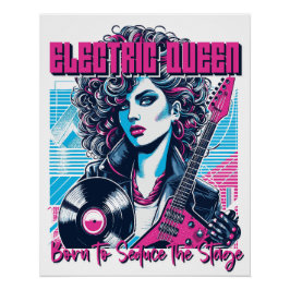 Póster Electric Queen - Nacida para seducir el Escenario