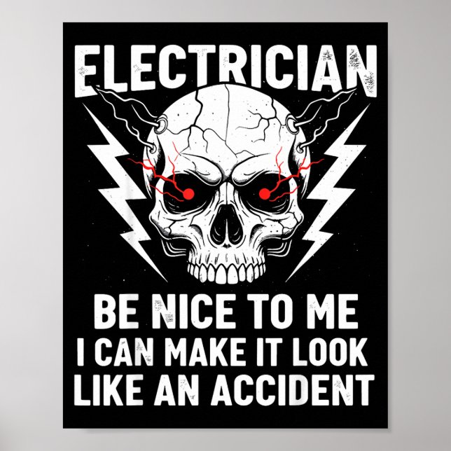 Póster Electrician Humor Be Nice To Me Funny Electrician  (Frente)