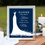 Póster Elegante Boda de la Marina hizo besos de ducha de<br><div class="desc">Elegante ducha nupcial de novia adivina cuántos besos firman / poster para el elegante noviazgo presenta un flamante diseño de vestido de boda,  texto personalizado que se puede personalizar,  y un acento de desplazamiento. Blanco,  azul marino (se puede personalizar) y colores plateado/gris.</div>