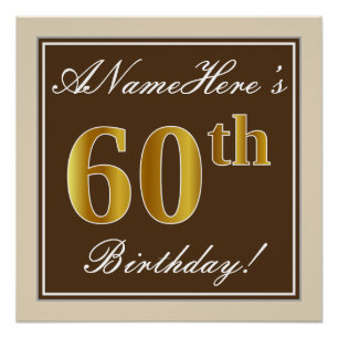 Póster Elegante, Brown, Faux Gold 60 cumpleaños + nombre