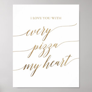 Póster Elegante caligrafía de oro cada pizza mi corazón R