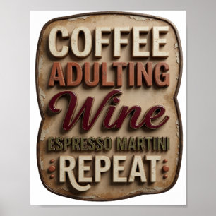 Póster Elegante COFFEE ADULTING WINE ESPRESSO MARTINI REP