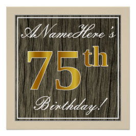 Póster Elegante, Faux Wood, Faux Gold 75th Birthday + Nom