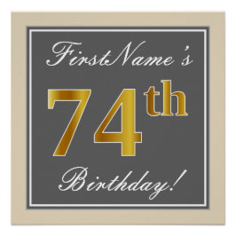 Póster Elegante, Gris, Faux Gold 74th Birthday + Nombre