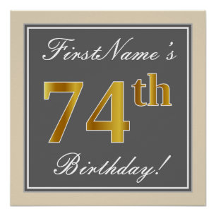 Póster Elegante, Gris, Faux Gold 74th Birthday + Nombre