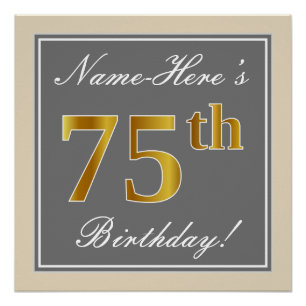 Póster Elegante, Gris, Faux Gold 75th Birthday + Nombre