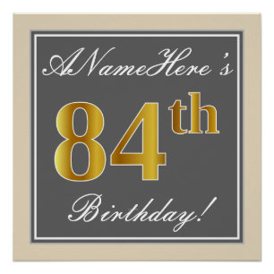 Póster Elegante, Gris, Faux Gold 84th Birthday + Nombre