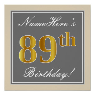 Póster Elegante, Gris, Faux Gold 89th Birthday + Nombre