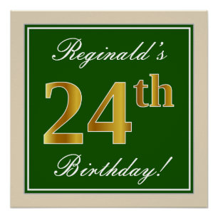 Póster Elegante, verde, falso oro 24 cumpleaños + nombre