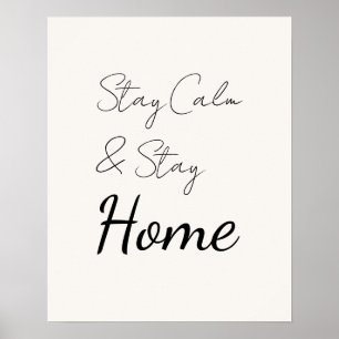 Póster Elegante y delicado script Mantén la calma y quéda