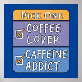 Póster Elegir un café o cafeína