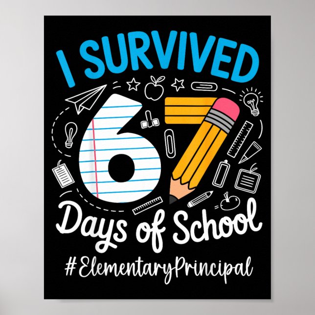 Póster Elementary Principal Survived 67 Days Of School Hu (Frente)