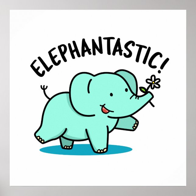 Póster Elephantastic Funny Elephant Pun (Frente)