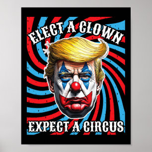 Póster Elige un payaso, espera un circo, Anti Trump