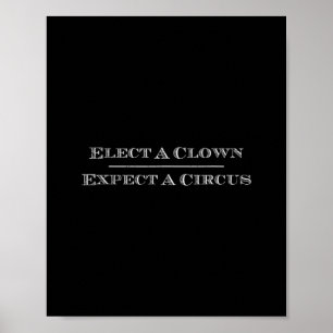 Póster Elige Un Payaso Espera Un Circo Camiseta Anti-trum