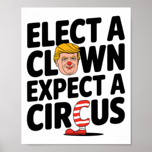 Póster Elige un payaso espera un circo Crítica a Trump 20