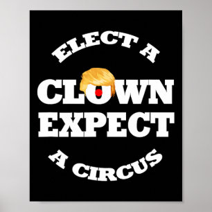 Póster Elige un payaso espera un circo divertido anti Tru