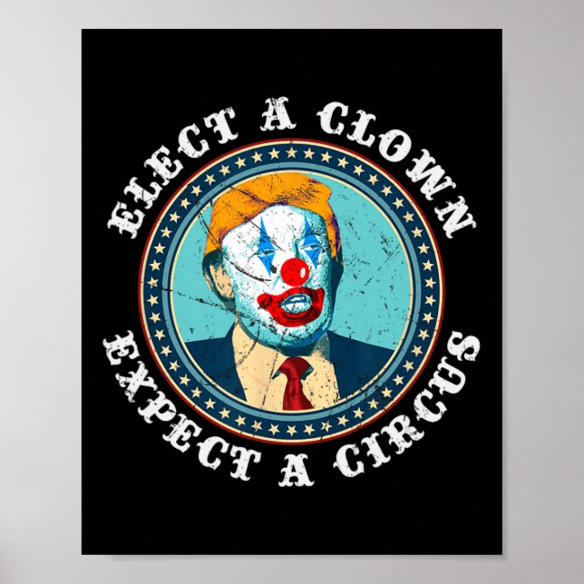 Póster Elige Un Payaso Esperar Un Circo T Anti Trump 1 (Frente)