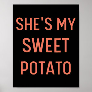 Póster Ella es mi batata dulce yo las parejas gracias