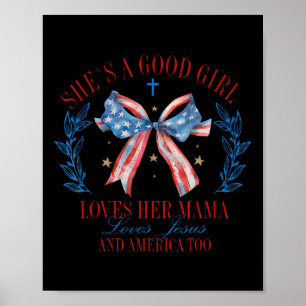 Póster Ella Una Buena Chica Ama A Su Coqueta Mama Bow