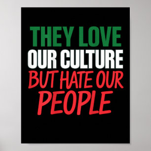 Póster Ellos aman nuestra cultura pero odian a nuestra ge