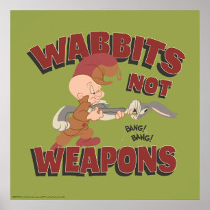 Póster ELMER FUDD™ & BUGS BUNNY™ "Wabbits Not Weapons"