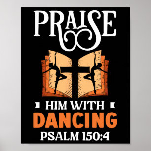Póster Elogio con baile bailando religión baile