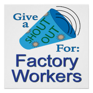 Póster Elogio para los trabajadores de fábrica