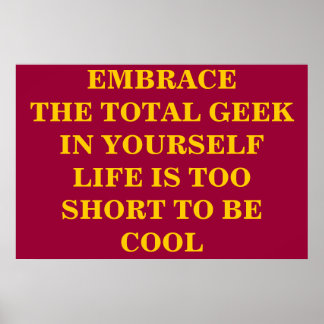 Póster Embrace The Total Geek