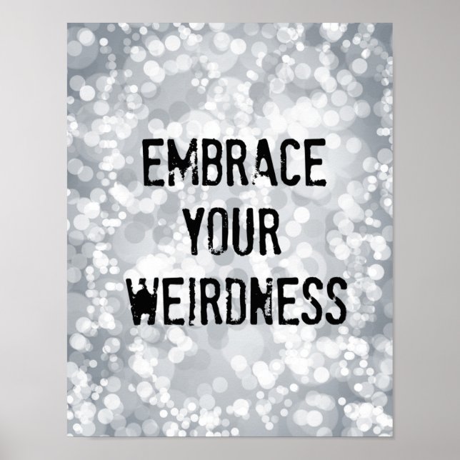 Póster Embrace Your Weirdness (Frente)