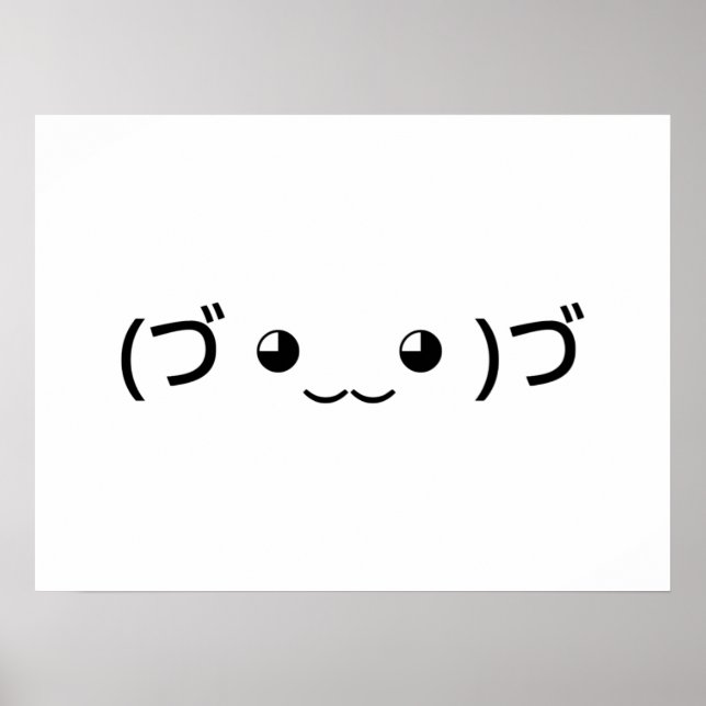 Póster Emoticon de abrazo (づ ◕ ‿ ‿ ◕)づ japonés Kaomoji (Frente)