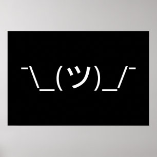Póster Emoticono de encogerse de hombros ¯\_(ツ)_/¯ Kaomoj