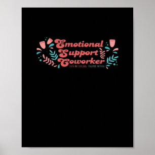 Póster Emotional Help Coworker Classic Funny Trend