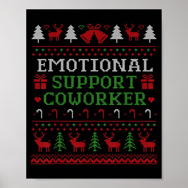 Póster Emotional Suprt Coworker Funny Ugly Christmas Swea (Frente)